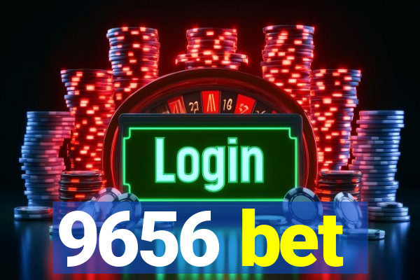 9656 bet